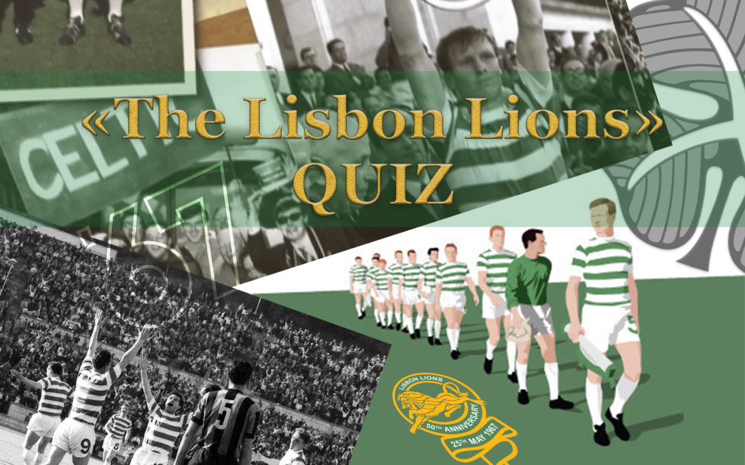 «The Lisbon Lions» Quiz